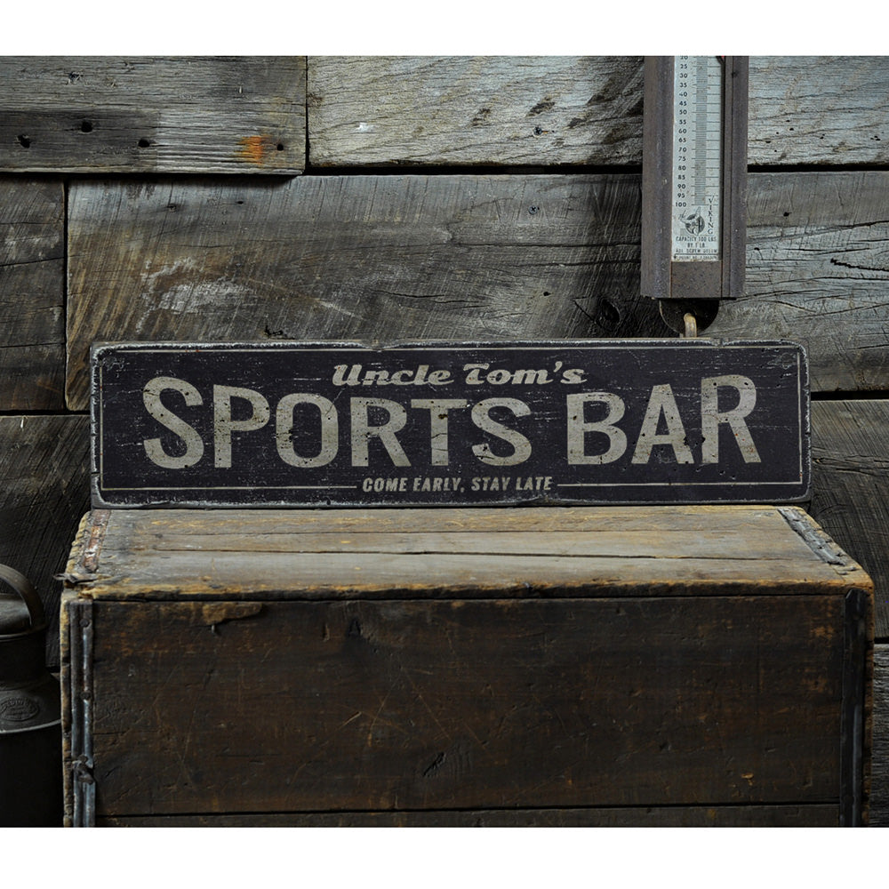 Come Early Stay Late Sports Bar Vintage Wood Sign