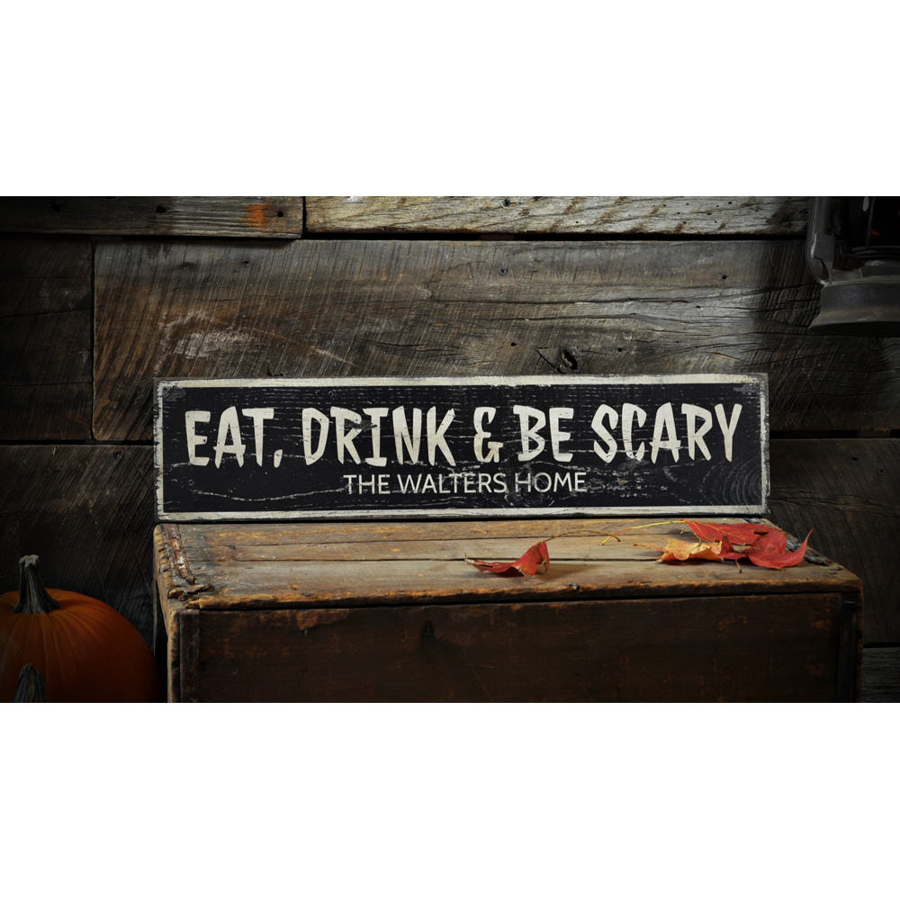 Eat Drink and Be Scary Vintage Wood Sign