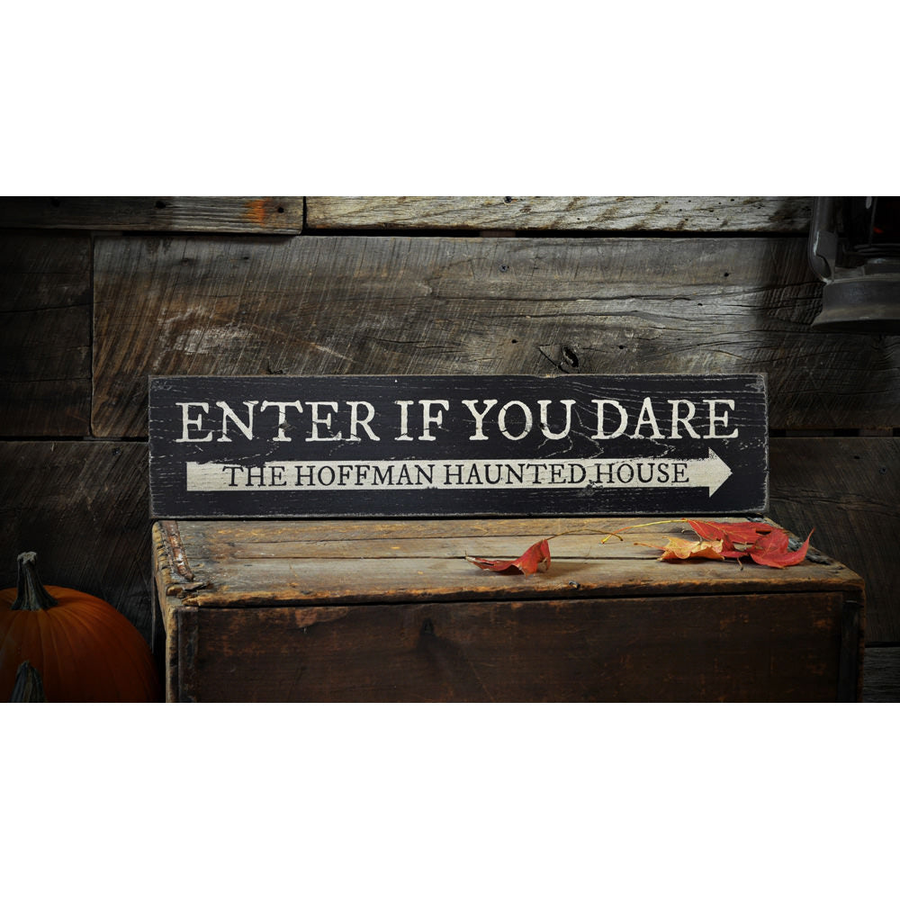 Enter if You Dare Vintage Wood Sign