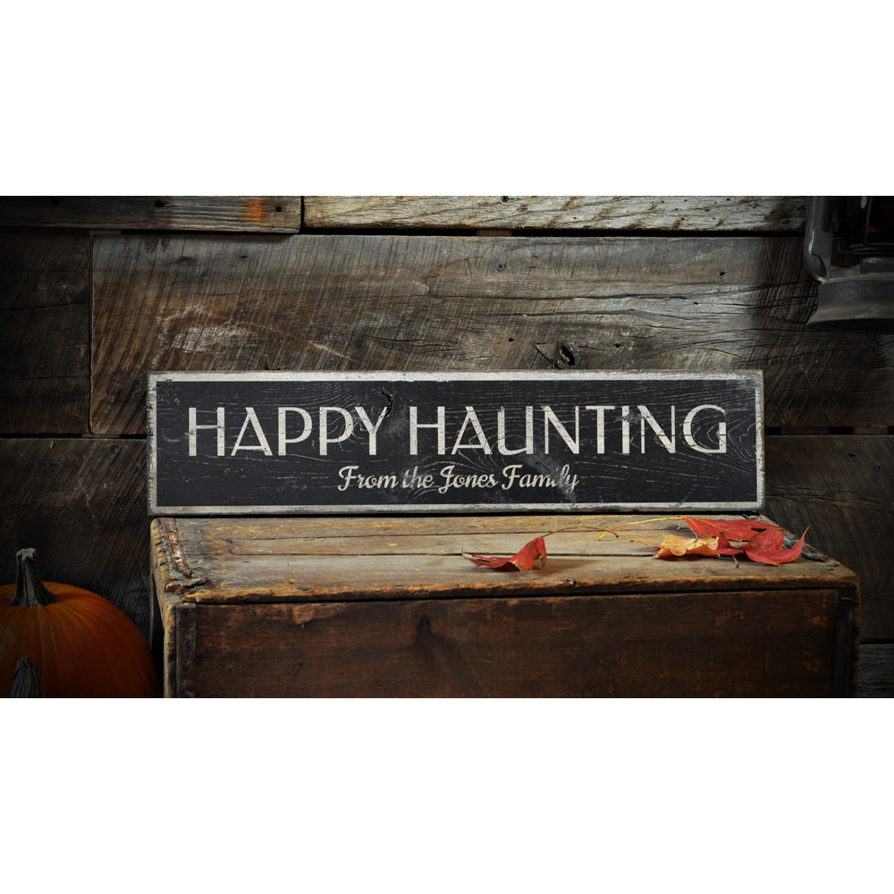 Happy Haunting Family Vintage Wood Sign