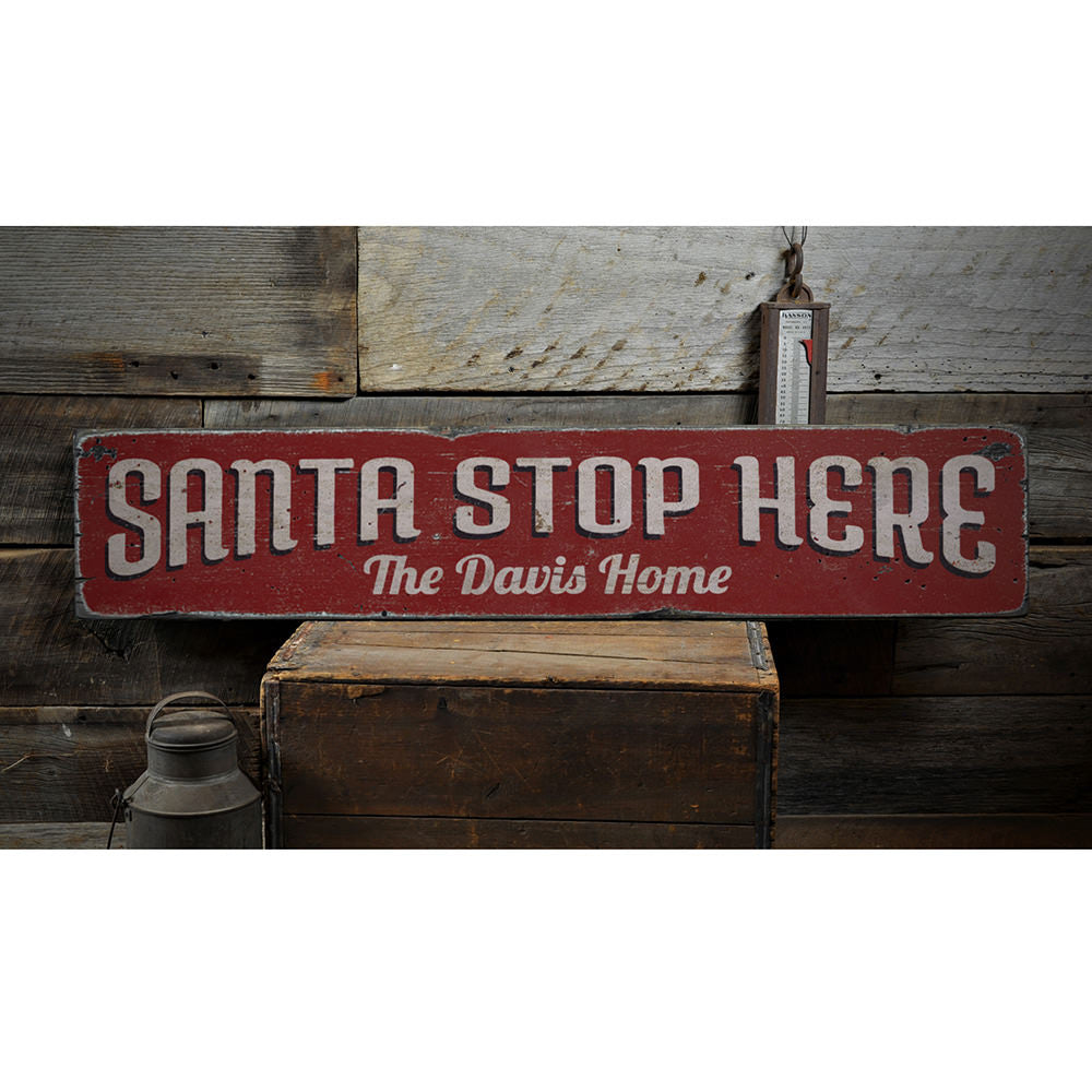 Santa Stop Here Home Vintage Wood Sign
