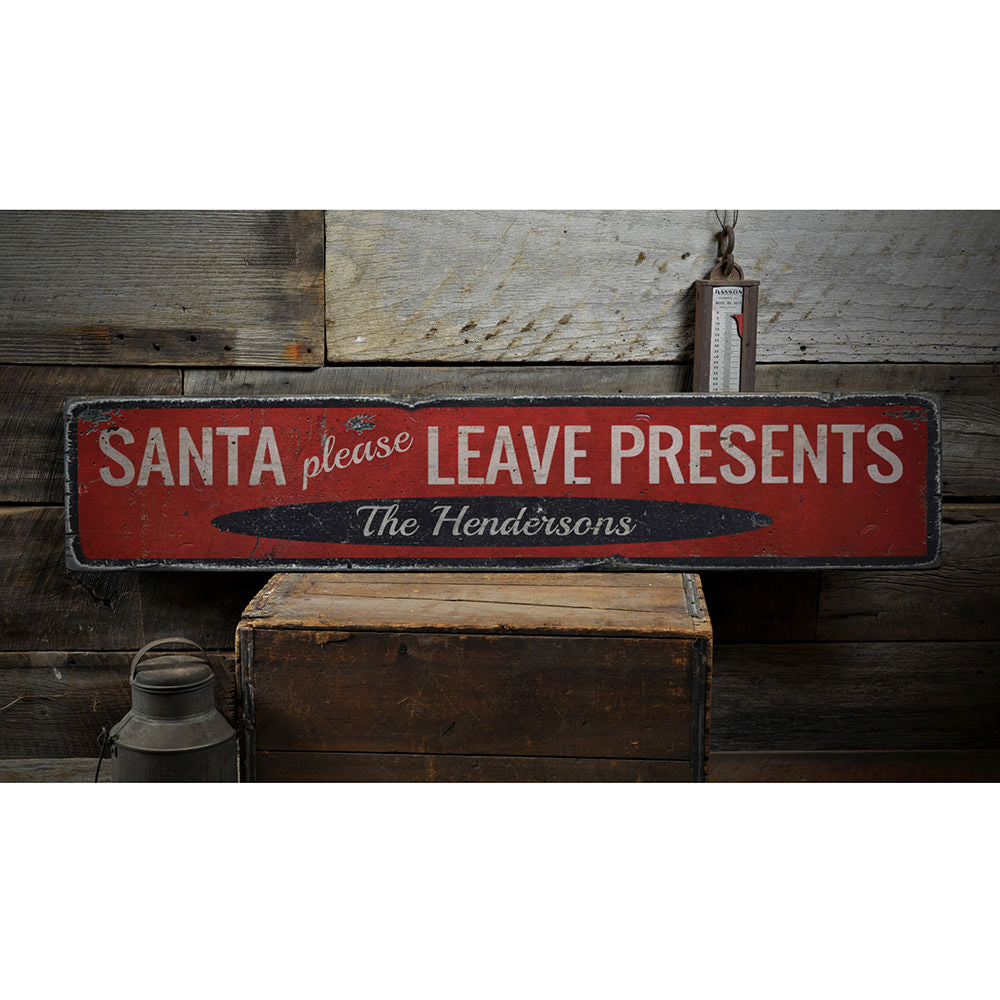 Santa Please Leave Presents Vintage Wood Sign