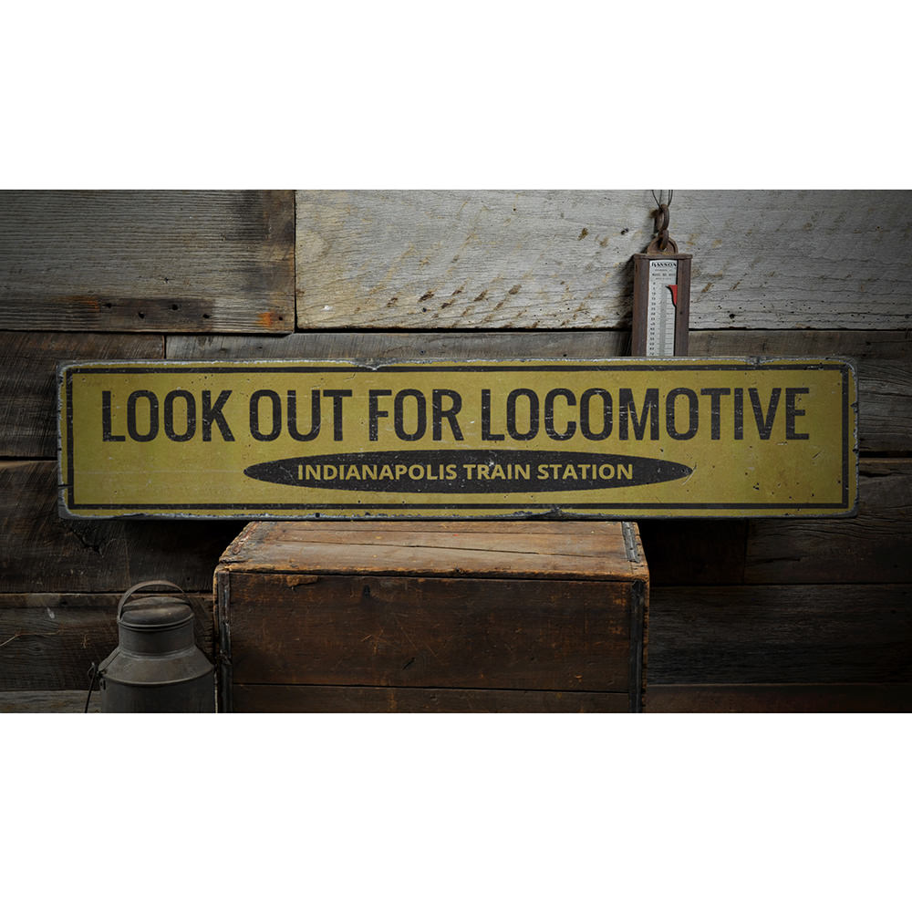 Look Out For Locomotive Vintage Wood Sign