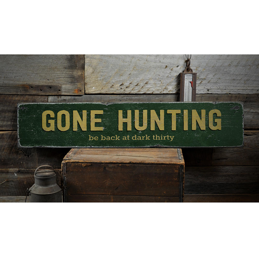 Gone Hunting Vintage Wood Sign