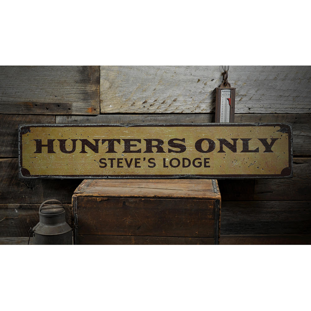 Hunters Only Vintage Wood Sign