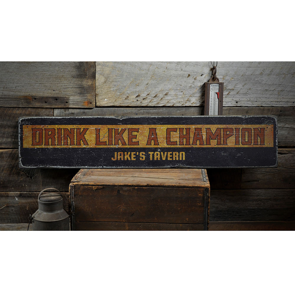 Drink Like a Champion Vintage Wood Sign