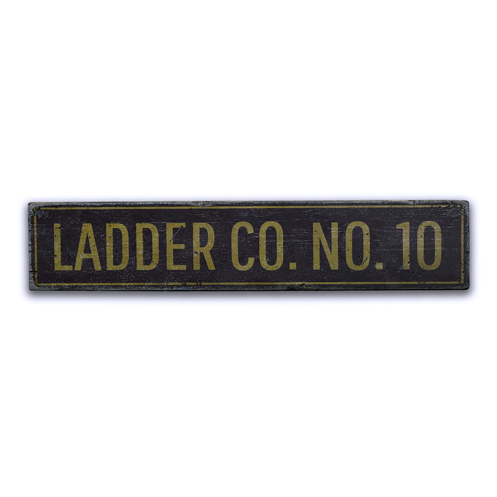Ladder Company Number Vintage Wood Sign