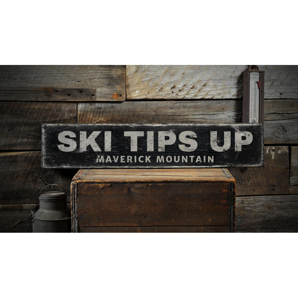 Ski Tips Up Location Vintage Wood Sign