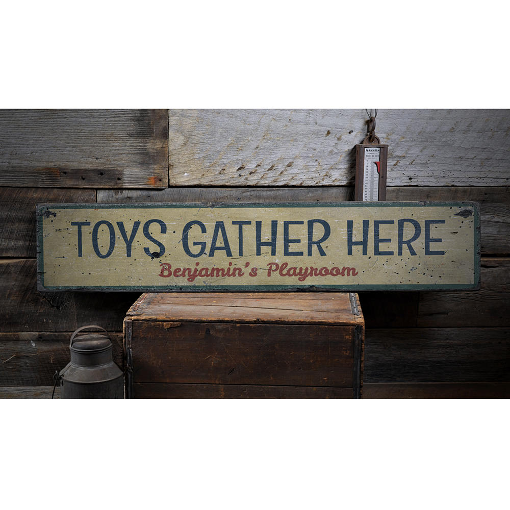 Toys Gather Here Vintage Wood Sign
