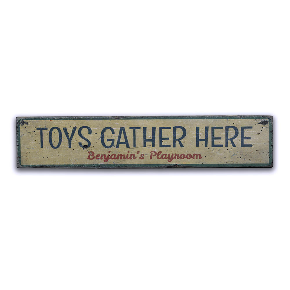 Toys Gather Here Vintage Wood Sign