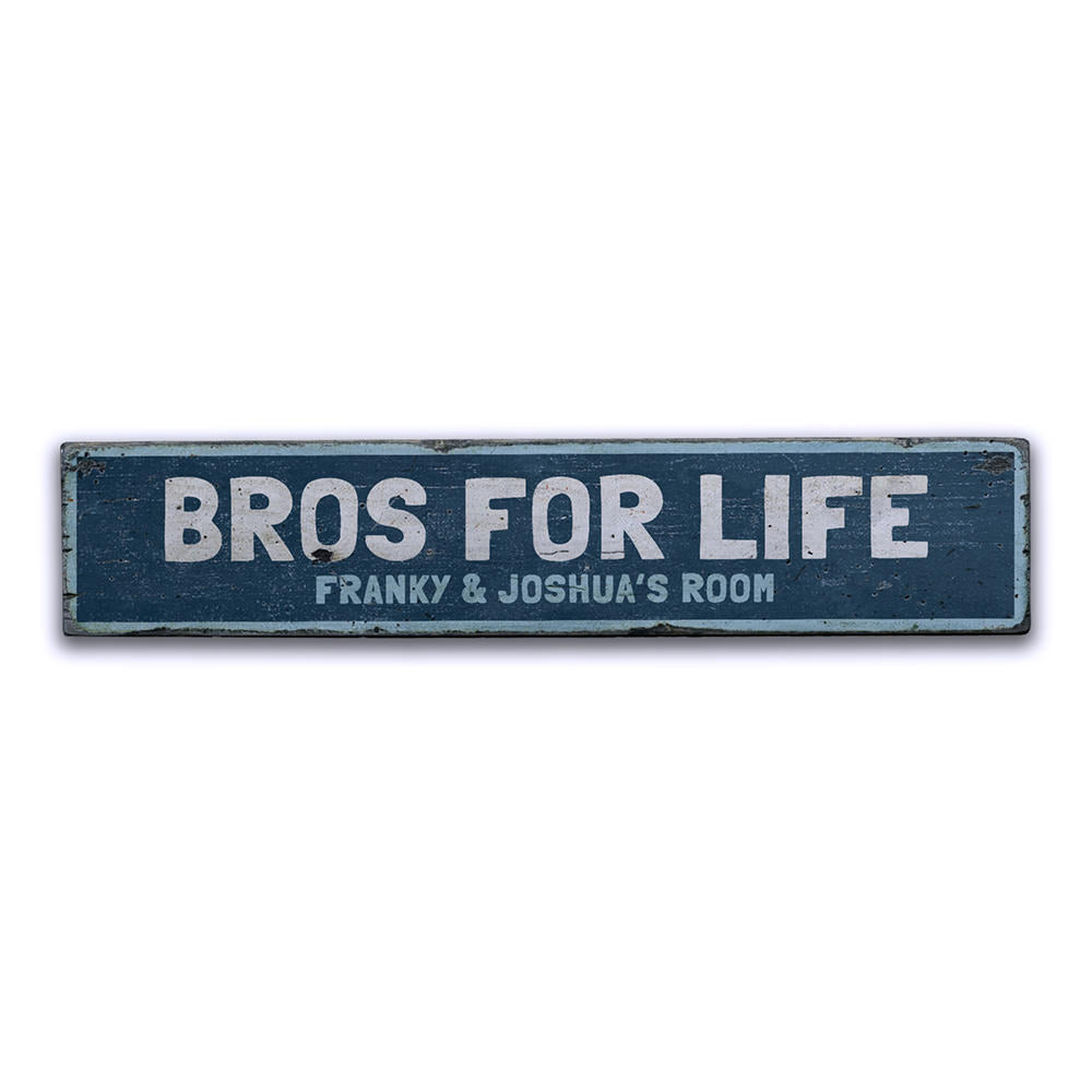 Bros For Life Vintage Wood Sign