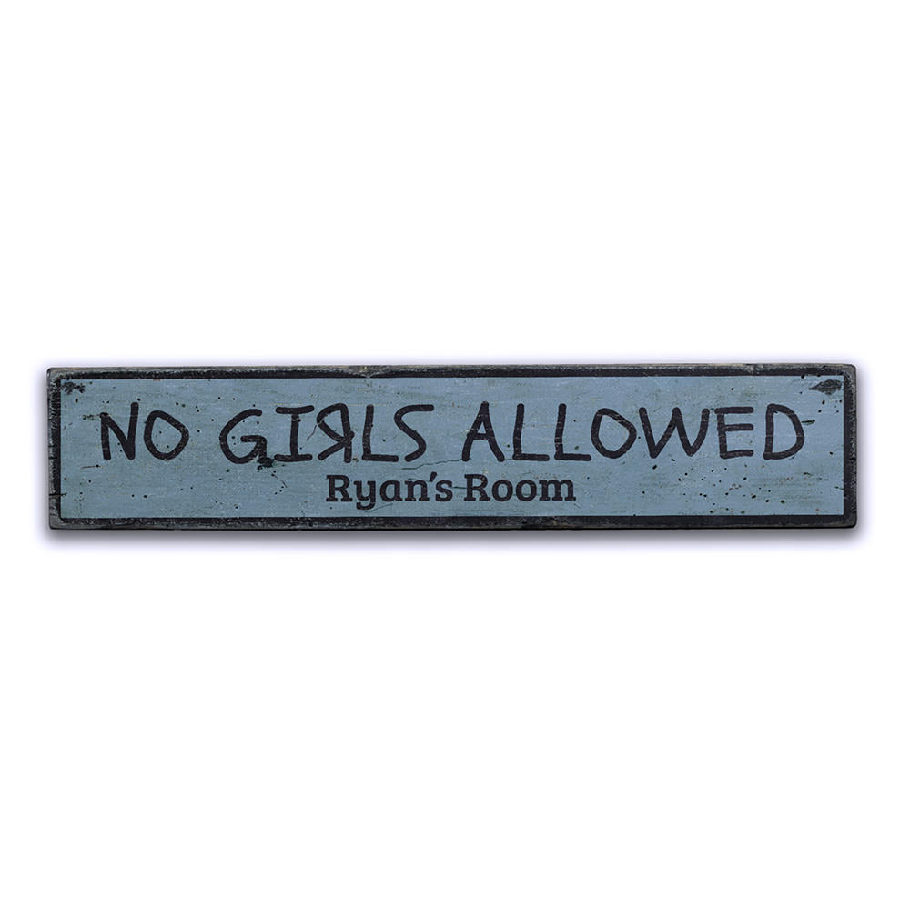 No Girls Allowed Vintage Wood Sign