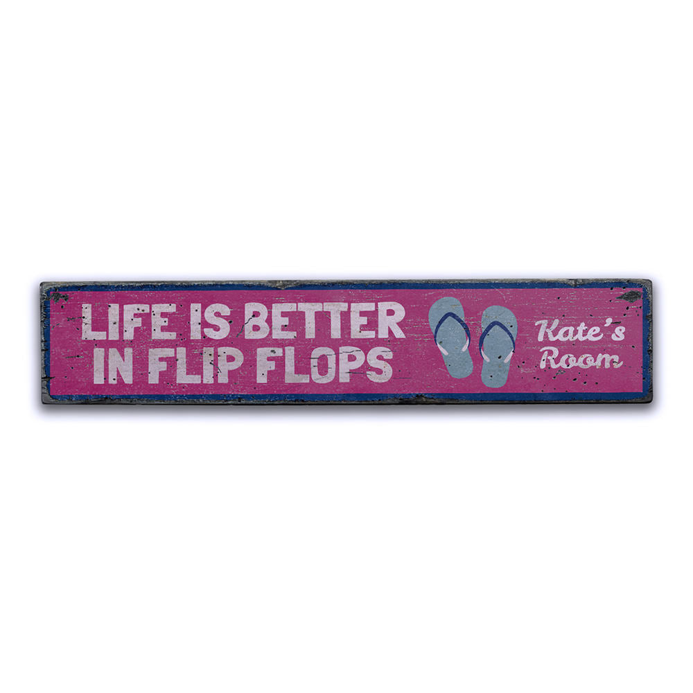 Life is Better in Flip Flops Vintage Wood Sign