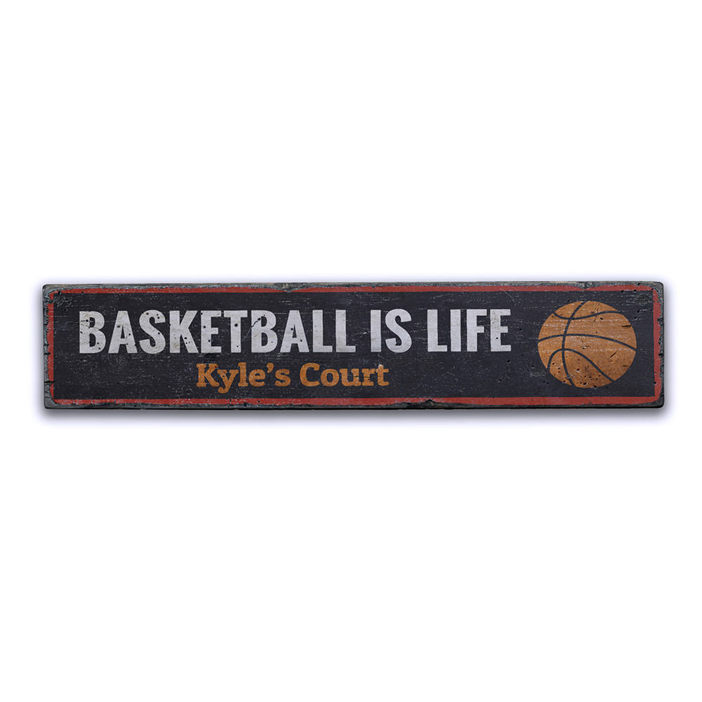 Basketball is Life Vintage Wood Sign
