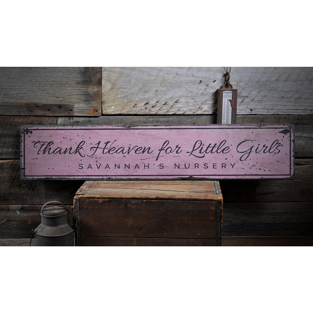 Thank Heaven for Little Girls Vintage Wood Sign