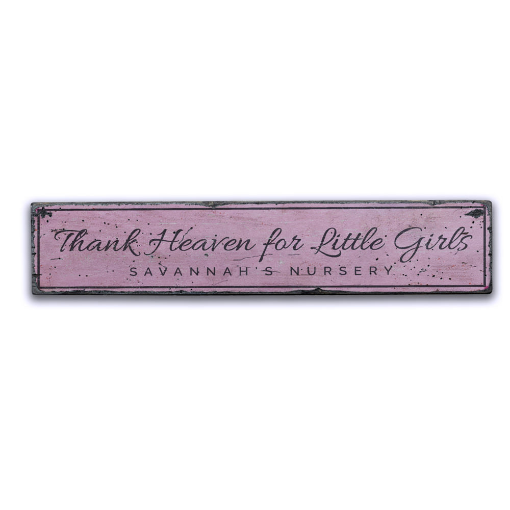 Thank Heaven for Little Girls Vintage Wood Sign