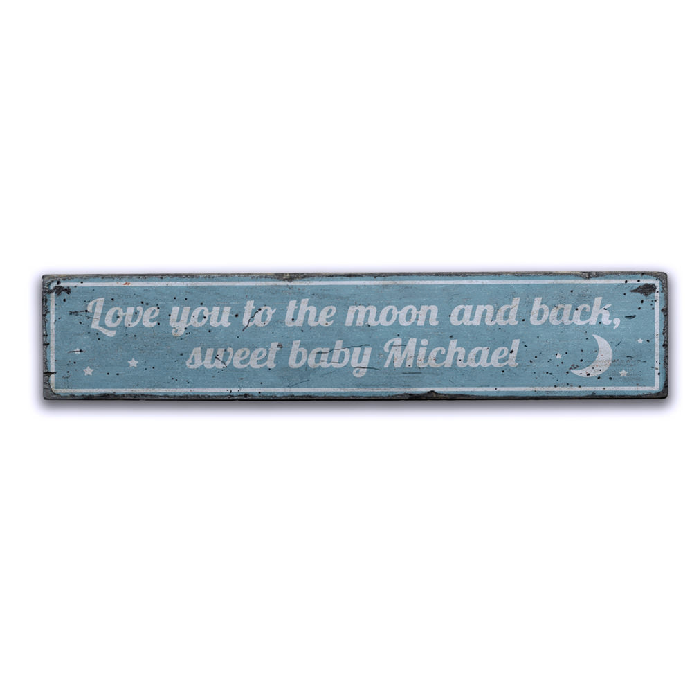 Love You To The Moon and Back Vintage Wood Sign