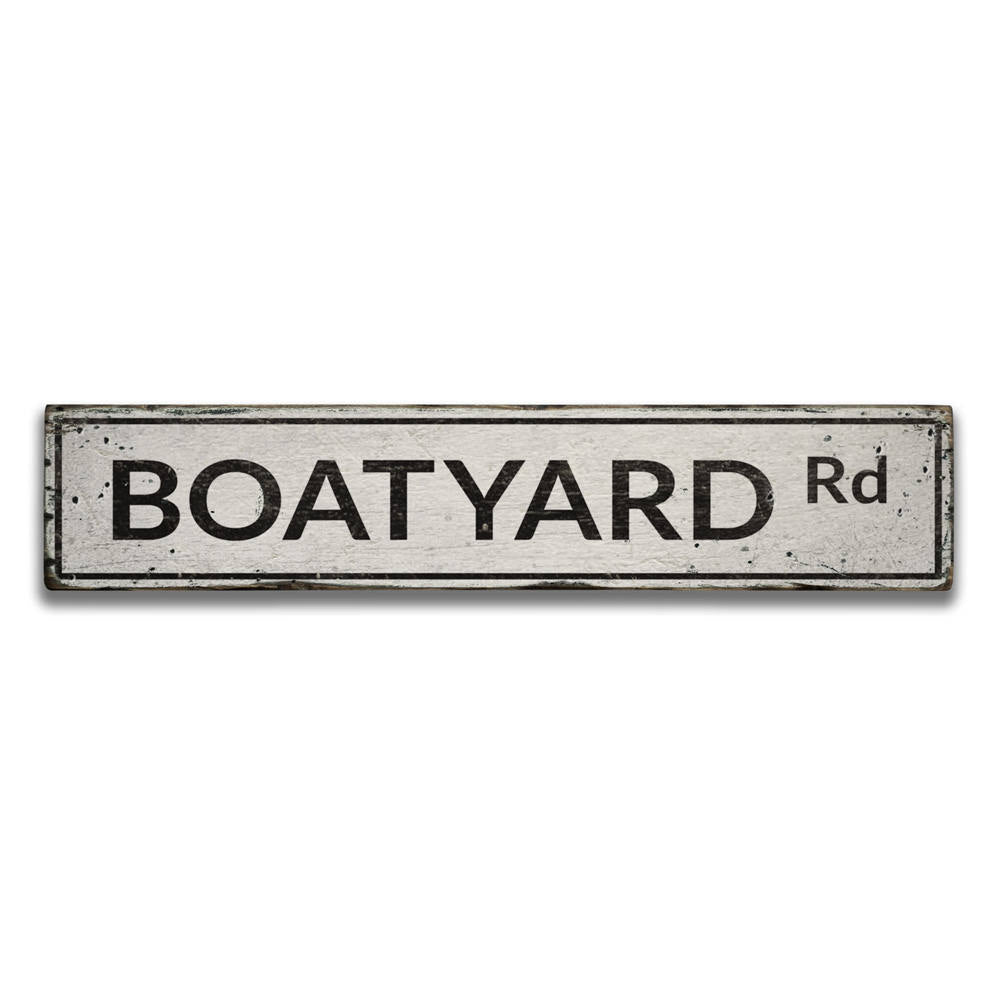 Boatyard Road Vintage Wood Sign