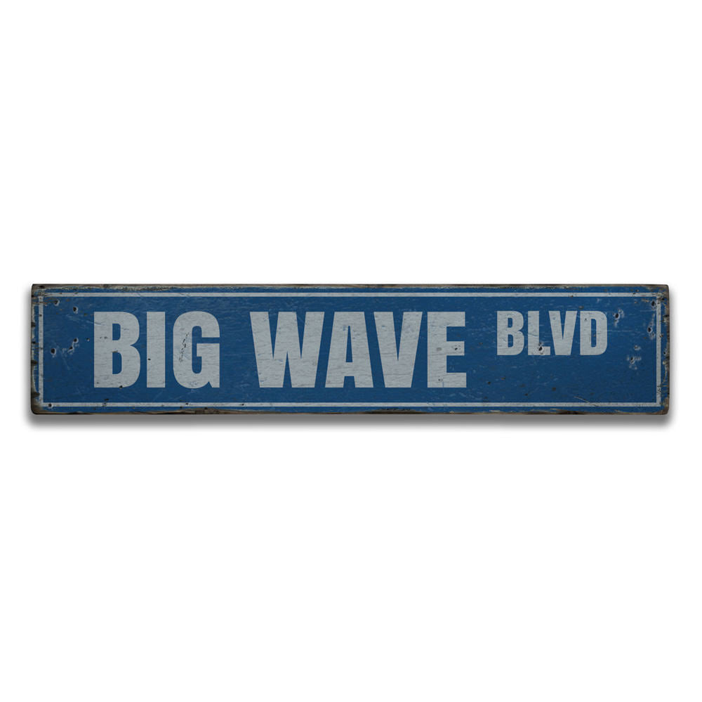 Big Wave Blvd Vintage Wood Sign