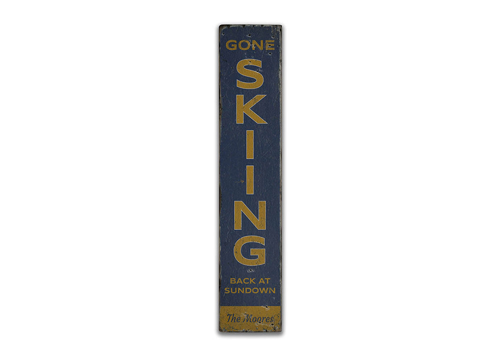 Gone Skiing Vertical Rustic Wood Sign