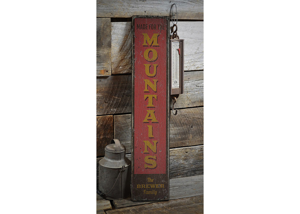 Made for the Mountains Rustic Wood Sign