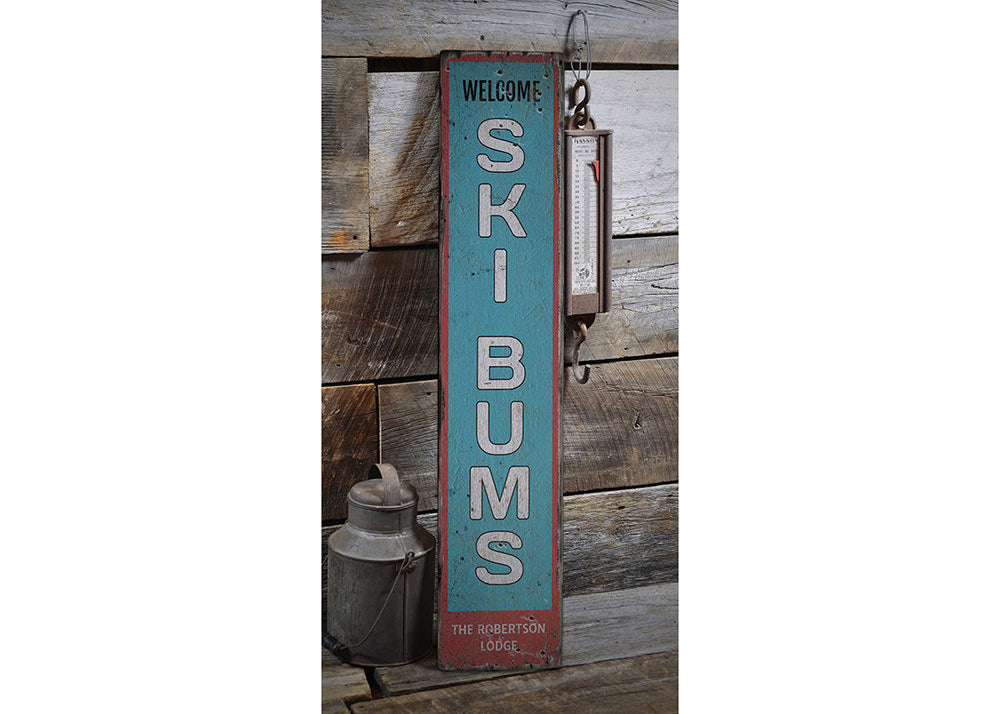 Welcome Ski Bums Vertical Rustic Wood Sign