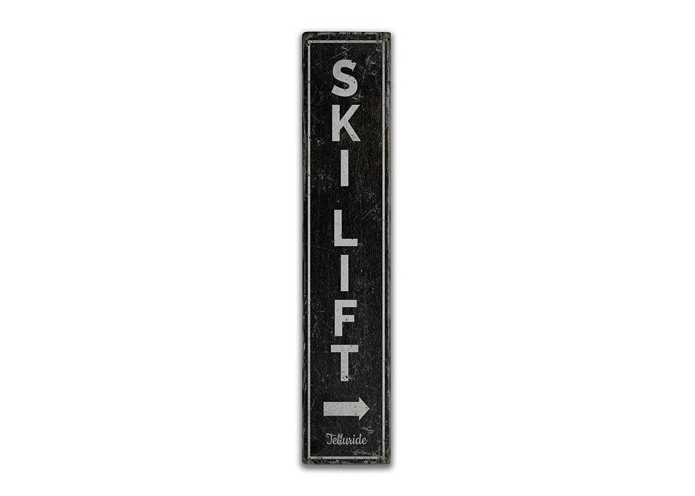 Ski Lift Vertical Rustic Wood Sign