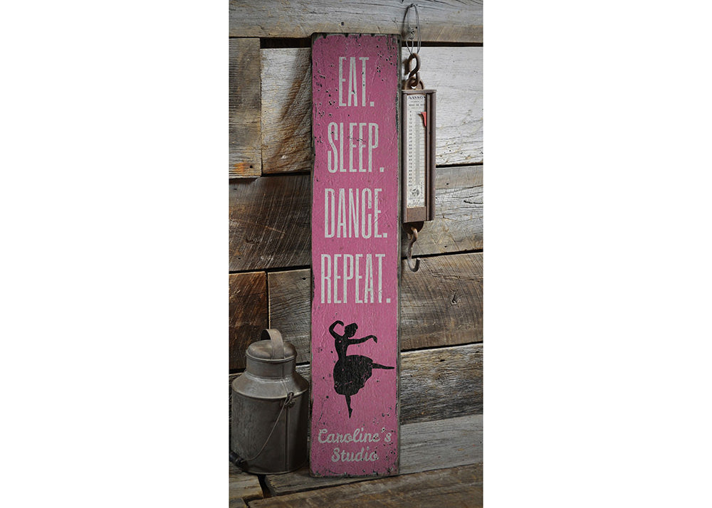 Eat Sleep Dance Repeat Rustic Wood Sign