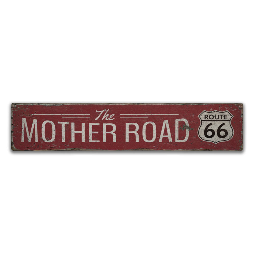 The Mother Road Vintage Wood Sign
