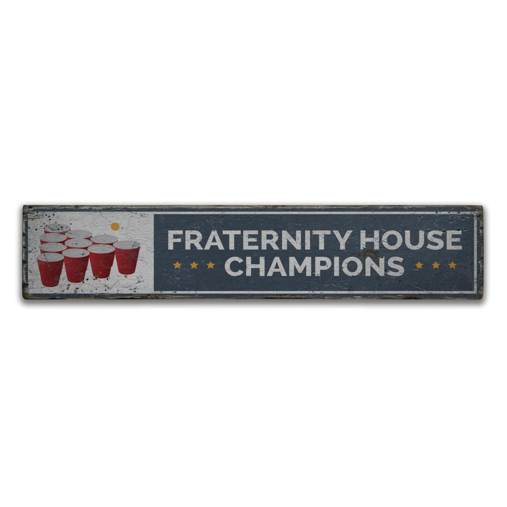 Fraternity House Champs Vintage Wood Sign