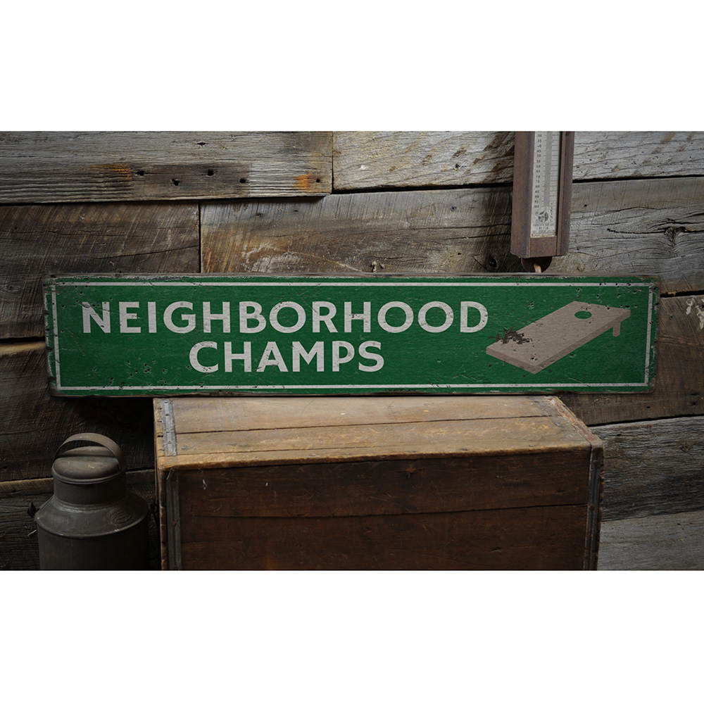 Neighborhood Champs Vintage Wood Sign