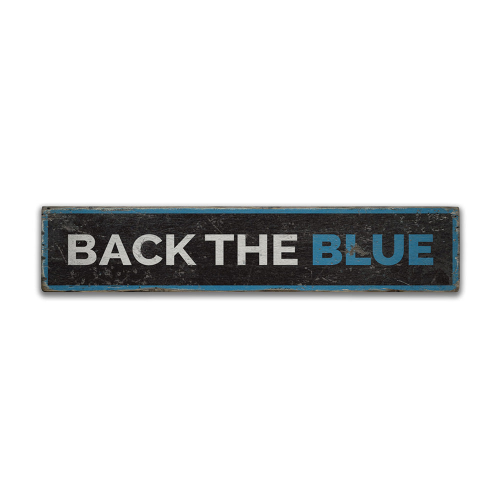 Back the Blue Rustic Wood Sign