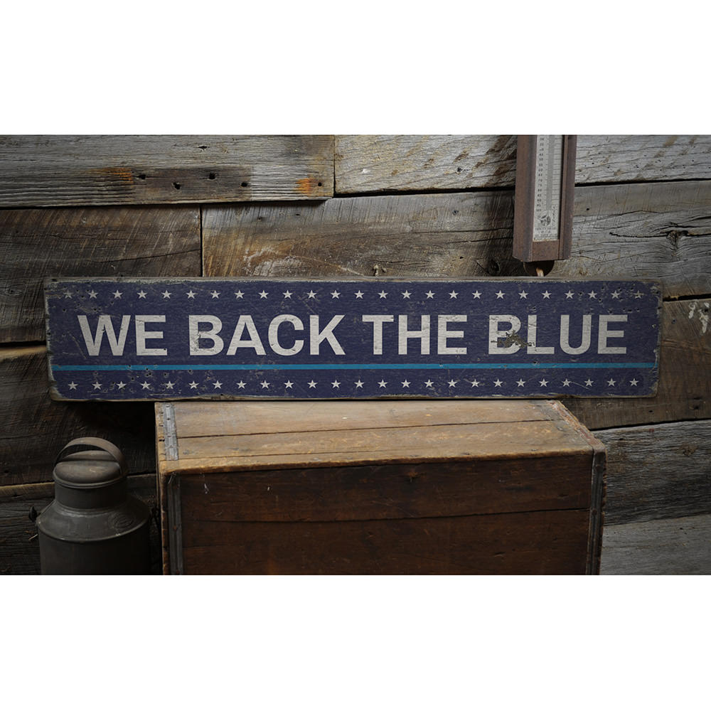 We Back the Blue Vintage Wood Sign