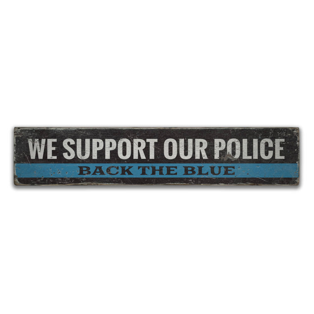 Police Support Back the Blue Vintage Wood Sign