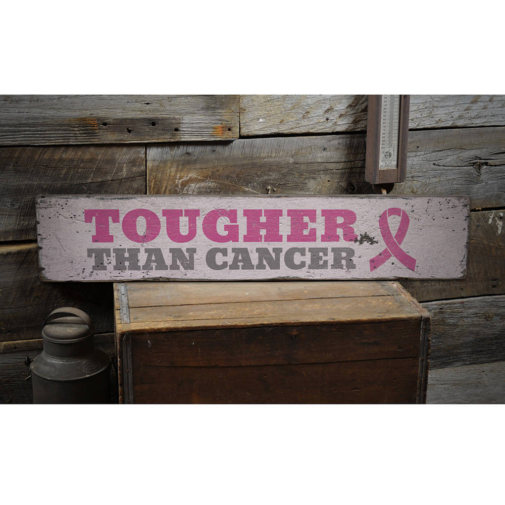 Tougher Than Cancer Vintage Wood Sign