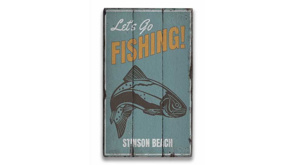 Lets Go Fishing Location Rustic Wood Sign