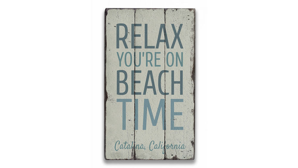 Relax On Beach Time Rustic Wood Sign