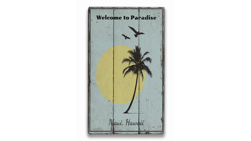 Welcome to Paradise Rustic Wood Sign