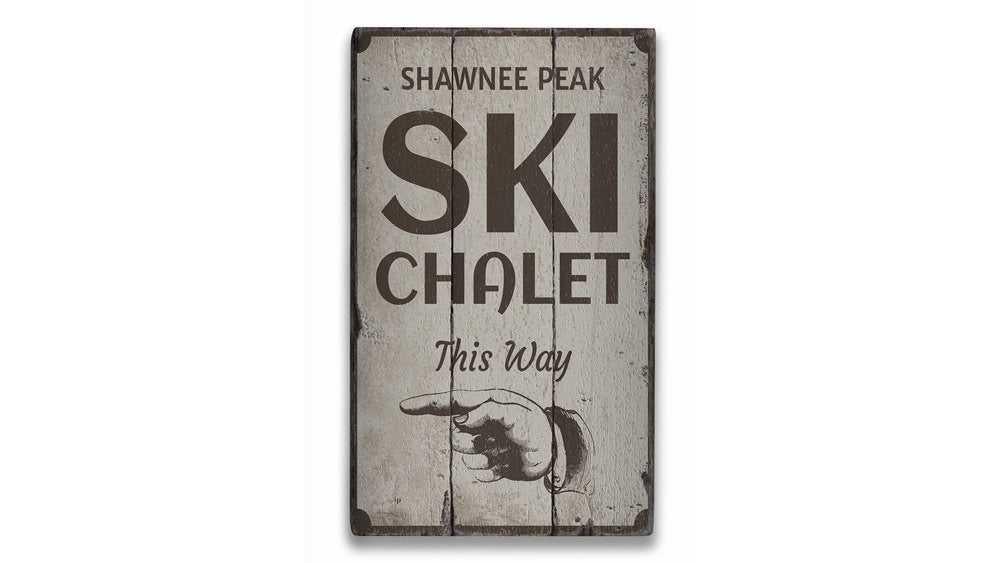 Ski Chalet This Way Rustic Wood Sign