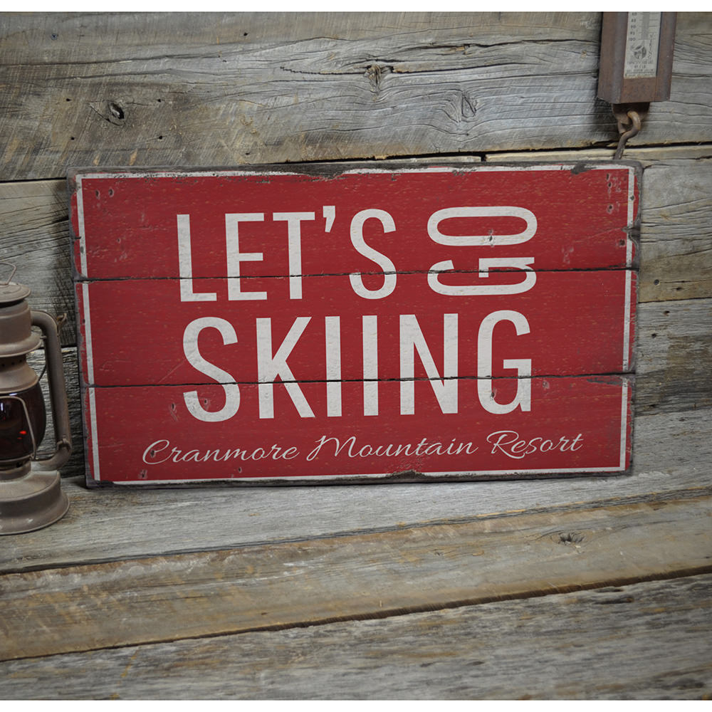 Ski Resort Lets Go Skiing Rustic Wood Sign