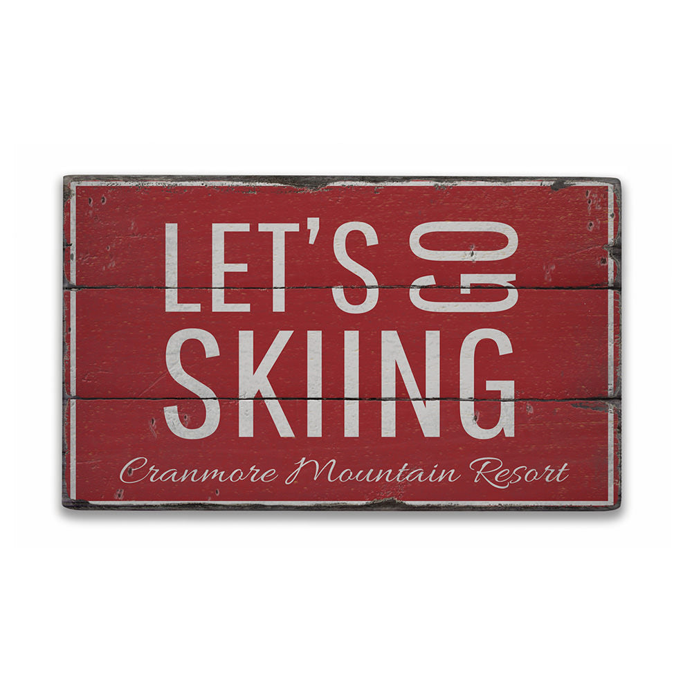 Ski Resort Lets Go Skiing Rustic Wood Sign