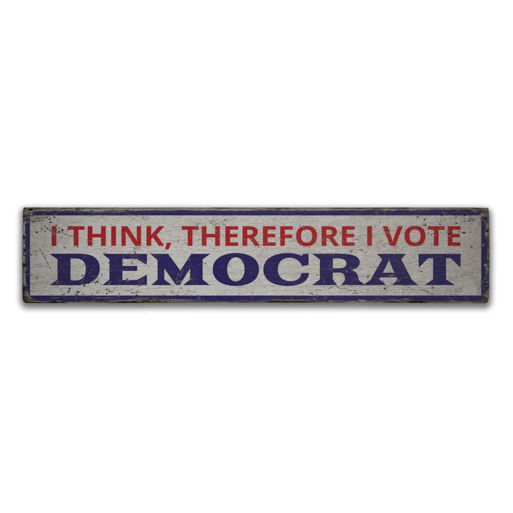 I Vote Democrat Vintage Wood Sign