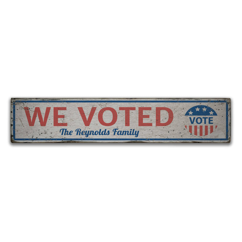 Family We Voted Vintage Wood Sign