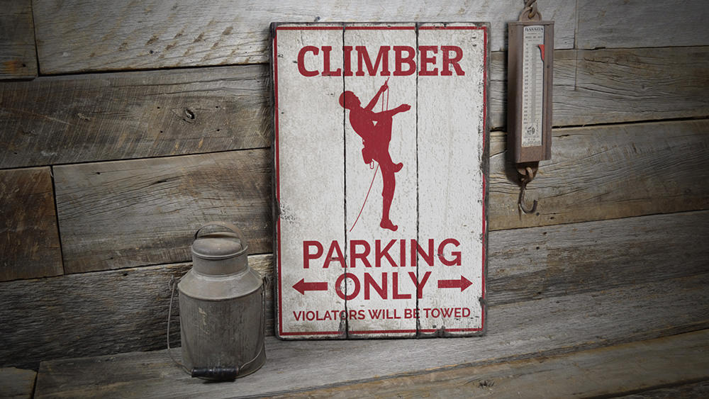 Climber Parking Rustic Wood Sign