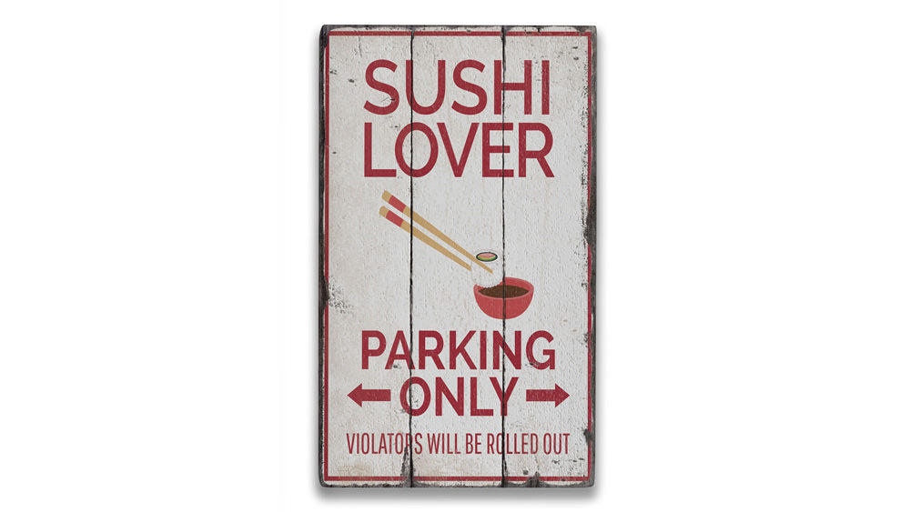 Sushi Lover Parking Rustic Wood Sign