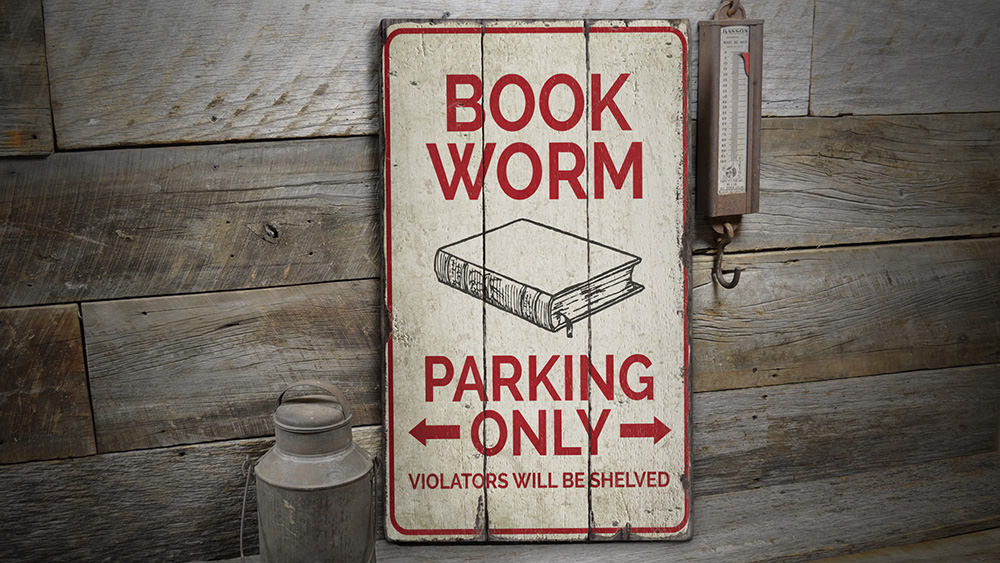 Book Worm Parking Rustic Wood Sign