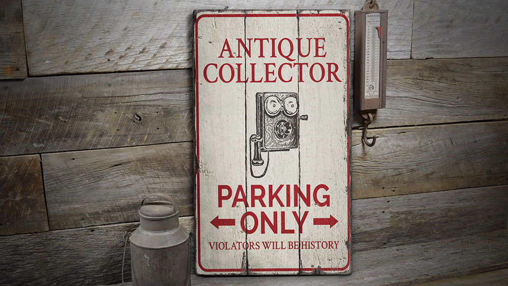 Antique Collector Parking Vintage Wood Sign