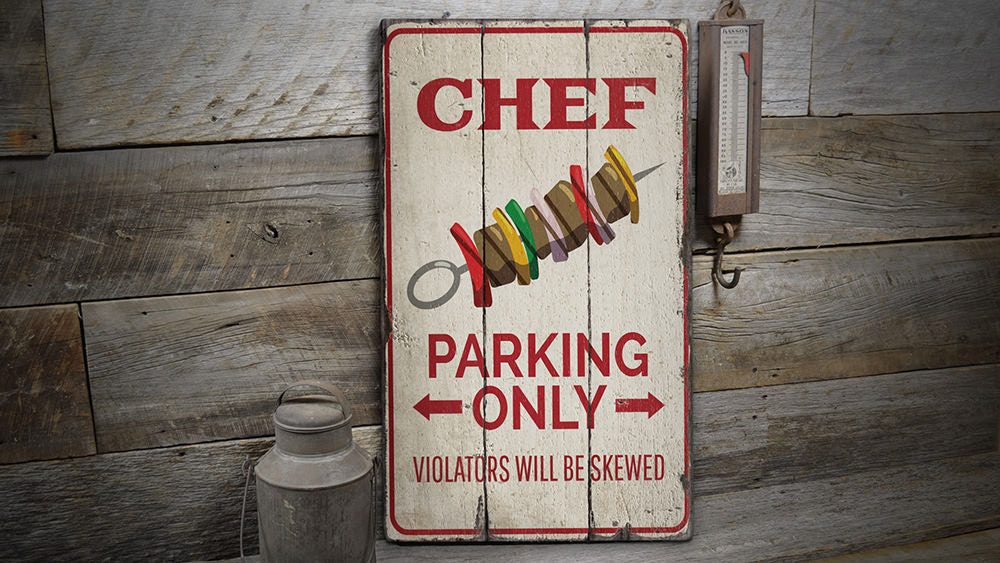 Chef Parking Only Rustic Wood Sign