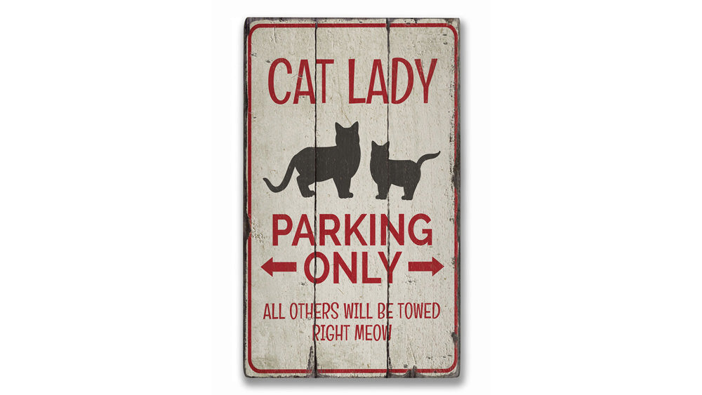 Cat Lady Parking Rustic Wood Sign