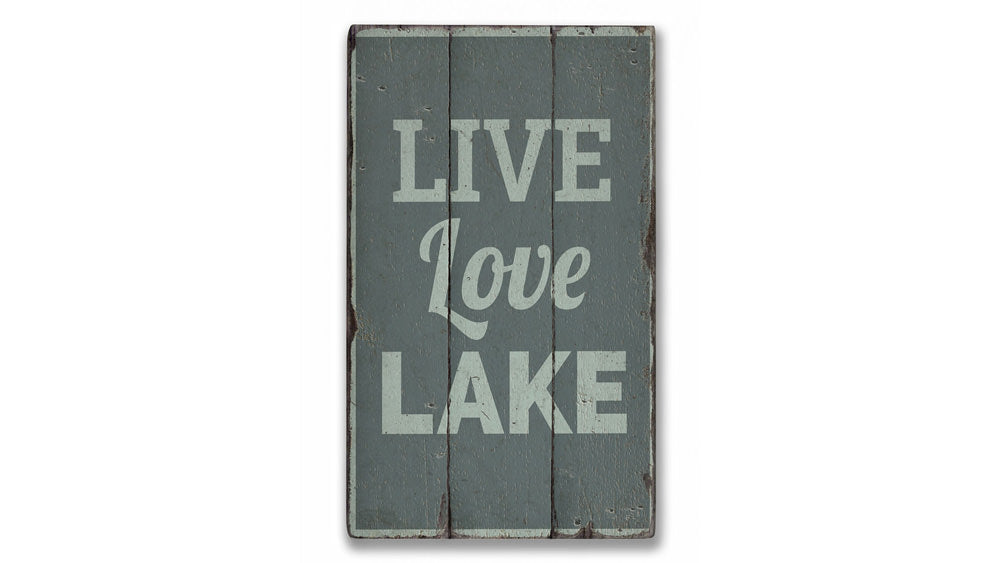 Live Love Lake Rustic Wood Sign